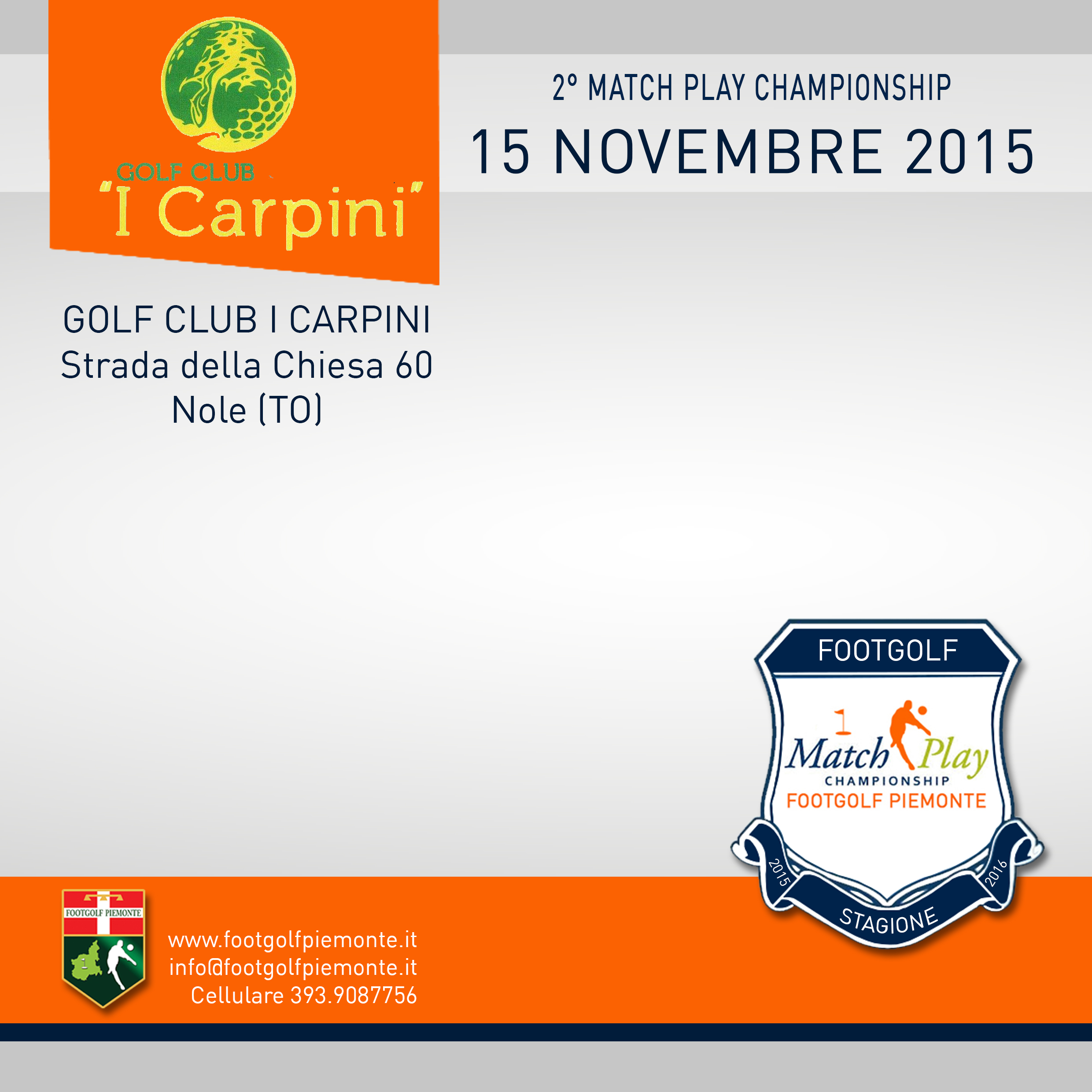 Locandina 2 tappa Match Play Footgolf Piemonte 2016 Nole TO domenica 15 novembre 2015 Negozio